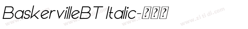 BaskervilleBT Italic字体转换 BaskervilleBT Italic字体转换
